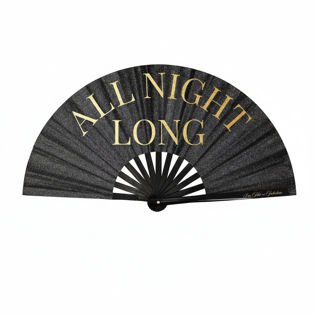 Black fan with gold text 'ALL NIGHT LONG' on a white background