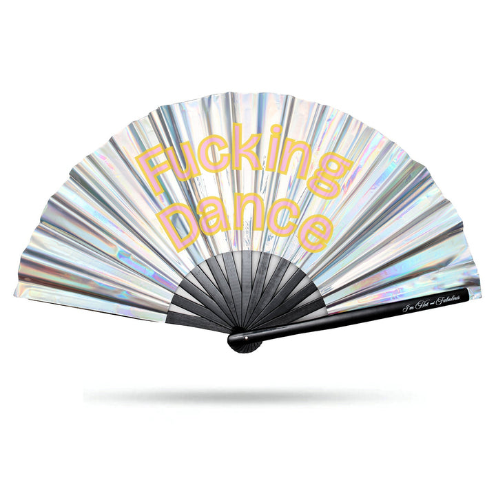 Holographic hand fan with 'Fucking Dance' text on a white background
