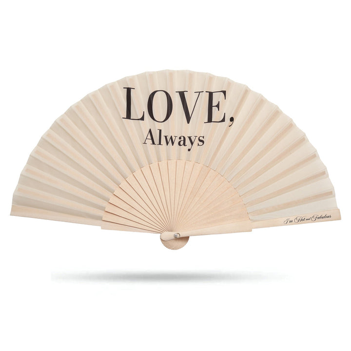 Love, Always Hand Fan on a white background