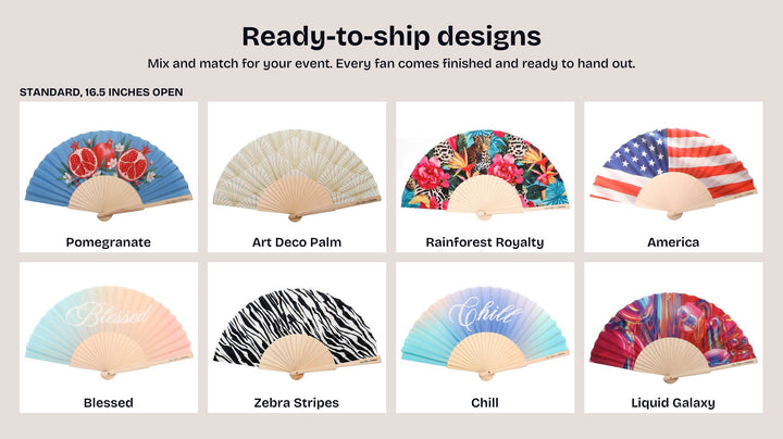 Ready-to-ship hand fan designs for the party pack: Pomegranate, Art Deco Palm, Rainforest Royalty, America, Blessed, Zebra Stripes, Chill and Liquid Galaxy